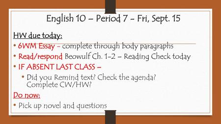 English 10 – Period 7 - Fri, Sept. 15