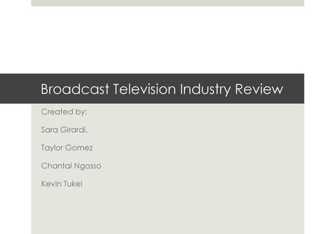 Broadcast Television Industry Review