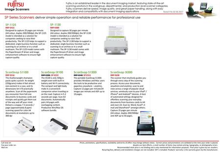 Fujitsu is an established leader in the document imaging market, featuring state-of-the-art scanning solutions in the workgroup, departmental, and production-level.