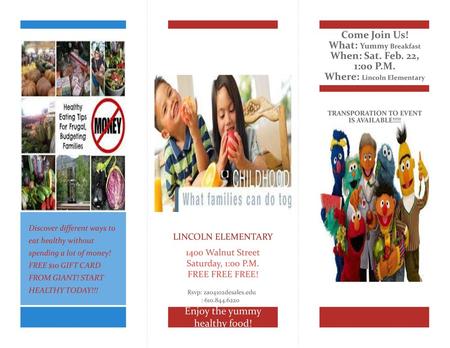 Where: Lincoln Elementary TRANSPORATION TO EVENT IS AVAILABLE!!!!