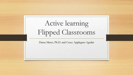 Active learning Flipped Classrooms
