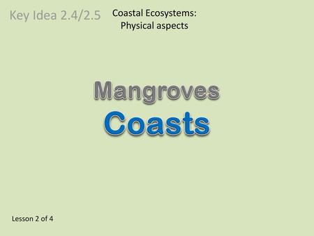 Coastal Ecosystems: Physical aspects
