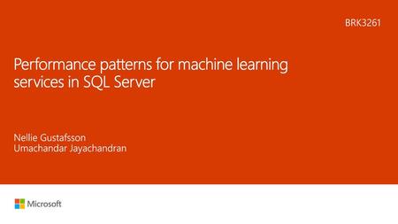 Performance patterns for machine learning services in SQL Server