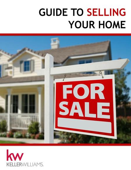 GUIDE TO SELLING YOUR HOME