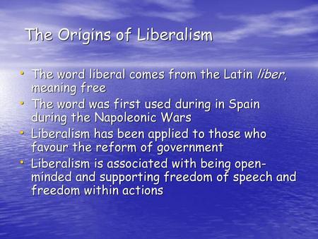The Origins of Liberalism