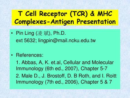 T Cell Receptor (TCR) & MHC Complexes-Antigen Presentation
