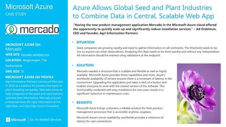 Azure Allows Global Seed and Plant Industries to Combine Data in Central, Scalable Web App “Having the new product management application Mercado in the.
