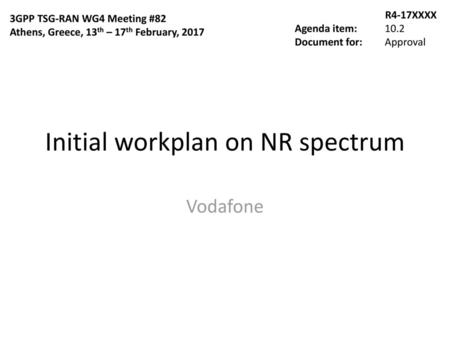 Initial workplan on NR spectrum