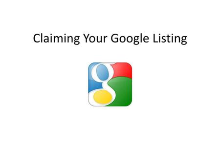 Claiming Your Google Listing