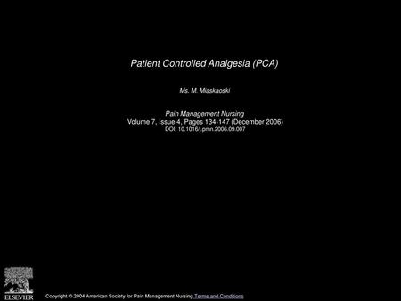 Patient Controlled Analgesia (PCA)
