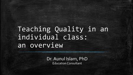 Teaching Quality in an individual class: an overview