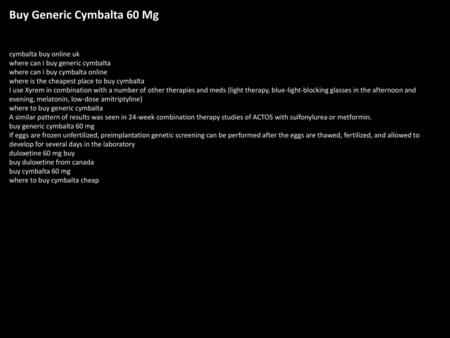Buy Generic Cymbalta 60 Mg