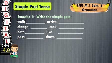 D I G I T A L 4.0 Simple Past Tense ENG M.1 Sem. 2 Grammar