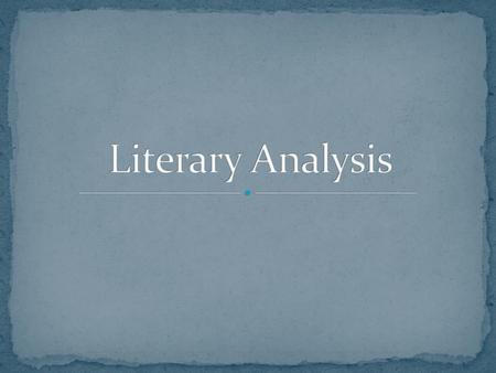 Literary Analysis.