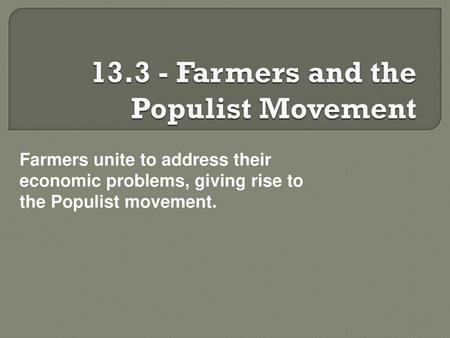 Farmers and the Populist Movement
