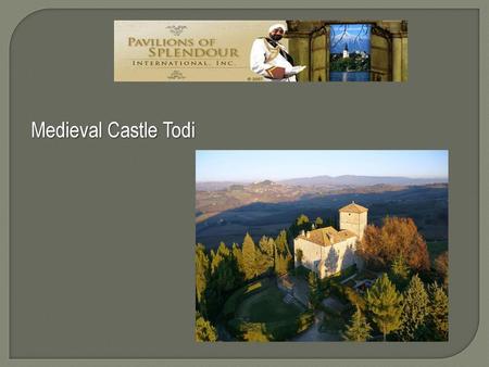 Medieval Castle Todi.
