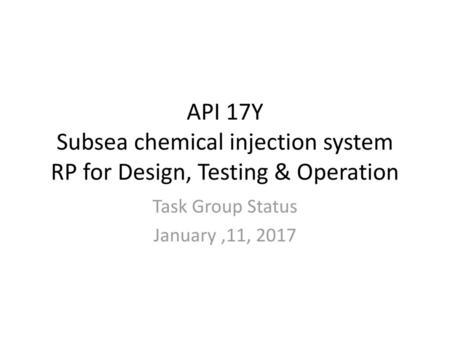 Task Group Status January ,11, 2017