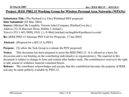 10-March-2003 Project: IEEE P802.15 Working Group for Wireless Personal Area Networks (WPANs) Submission Title: [The ParthusCeva Ultra Wideband PHY proposal]