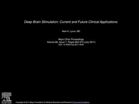 Deep Brain Stimulation: Current and Future Clinical Applications
