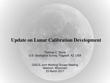 Update on Lunar Calibration Development