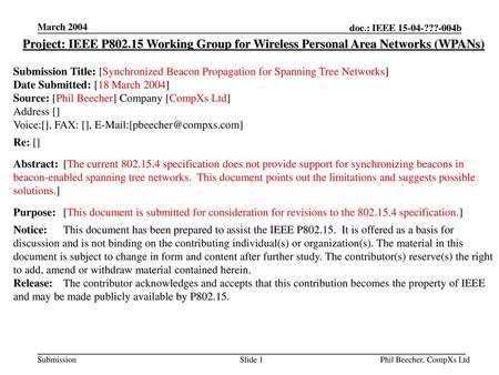 March 2004 Project: IEEE P802.15 Working Group for Wireless Personal Area Networks (WPANs) Submission Title: [Synchronized Beacon Propagation for Spanning.