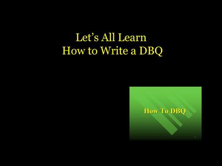 Let’s All Learn How to Write a DBQ