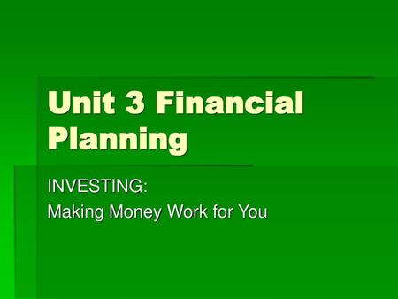 Unit 3 Financial Planning