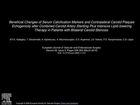 Beneficial Changes of Serum Calcification Markers and Contralateral Carotid Plaques Echogenicity after Combined Carotid Artery Stenting Plus Intensive.