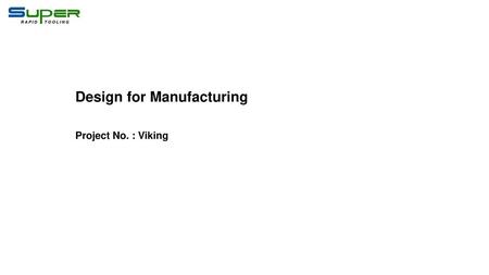 Design for Manufacturing