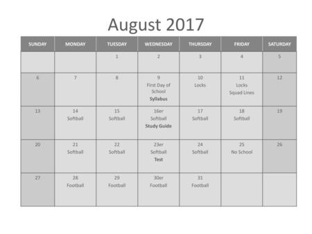 August 2017 SUNDAY MONDAY TUESDAY WEDNESDAY THURSDAY FRIDAY SATURDAY 1