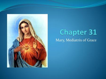 Mary, Mediatrix of Grace