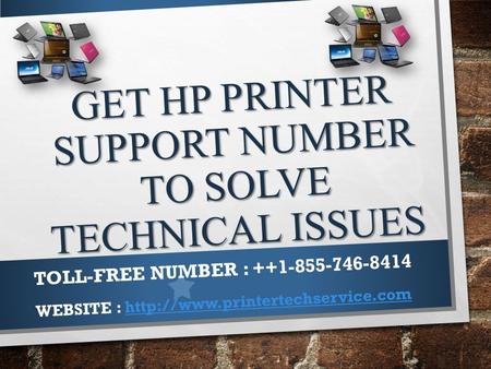 Get HP Support Number +1-855-746-8414 To Solve Technical Issues