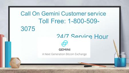 Gemini helpline number 1-800-509-3075 for get support