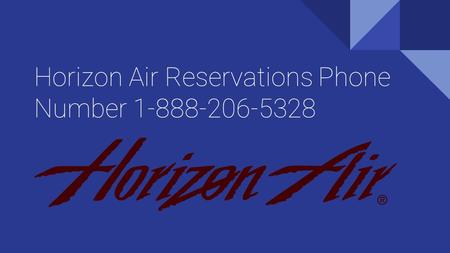 Horizon Air Reservations Phone Number
