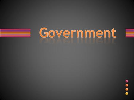 TRUE or FALSE? A government sets up and enforces laws.