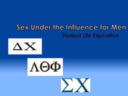 For some of us, sex is part of our College/University experience. Decisions about sex (whether or not to have it, with whom and when) are thought about,