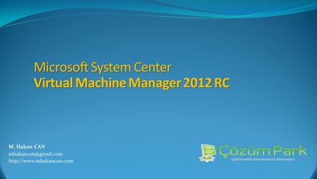 Microsoft System Center Virtual Machine Manager 2012 RC.