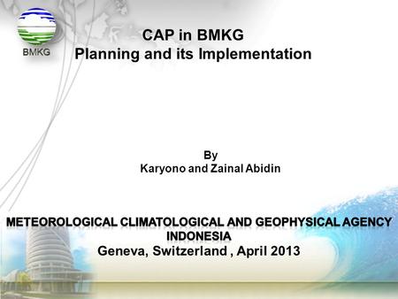 CAP in BMKG Planning and its Implementation