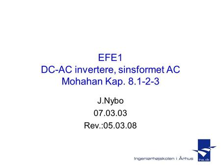 EFE1 DC-AC invertere, sinsformet AC Mohahan Kap
