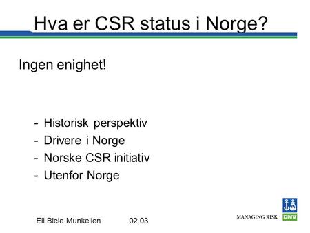 Hva er CSR status i Norge?