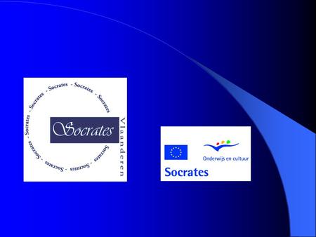 3 Socrates-2 Total budget (2000 – 2006) 1850 million euro 933 million euro (1995 – 1999)