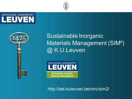 Sustainable Inorganic Materials Management K.U.Leuven