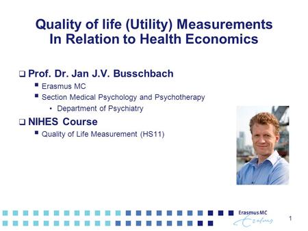 Quality of life (Utility) Measurements In Relation to Health Economics