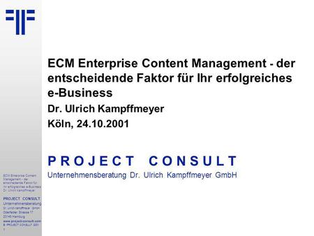 ECM Enterprise Content Management - der entscheidende Faktor für Ihr erfolgreiches e-Business | Marcus Evans | PROJECT CONSULT Unternehmensberatung | 2001
