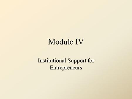 Institutional Support for Entrepreneurs