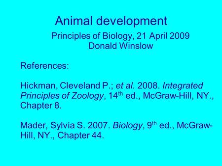 Principles of Biology, 21 April 2009