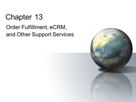 Order Fulfillment, eCRM, and Other Support Services