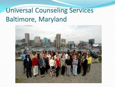 Universal Counseling Services Baltimore, Maryland.