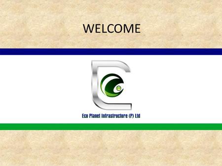 WELCOME. Eco Pine Homes-I (Dharampur Project)