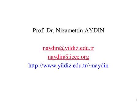 Prof. Dr. Nizamettin AYDIN edu. tr